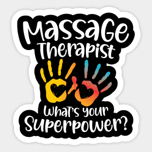 Massage Therapist What's Your Superpower Sticker